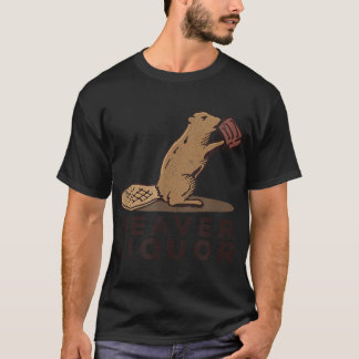 Beaver Liquor Drinking T-Shirt