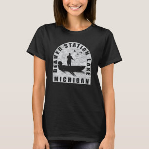 Beaver Station Lake Fishing Michigan T-Shirt