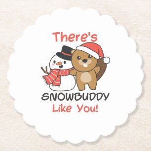 Beaver There's Snowbuddy Like Snowman Pun Paper Coaster