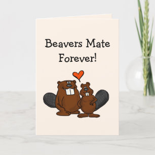 Beavers Forever Love Card