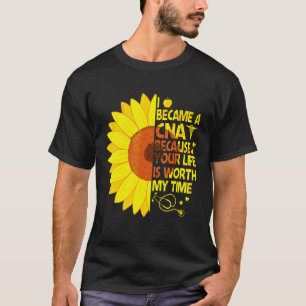 Became A Cna Nurse Day Week Nurse Life Humour Sun T-Shirt