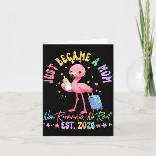 Became A Mum New Roommate Est 2026 Flamingo Card