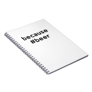 Because Beer Notebook