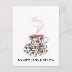 Because happy loves tea slogan, vintage cup roses postcard