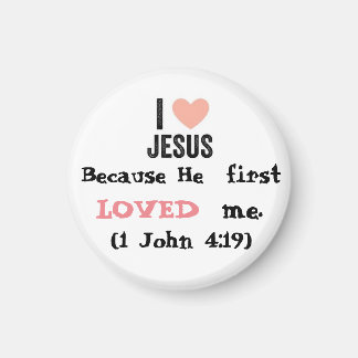 Because He LOVED me Button Magnet
