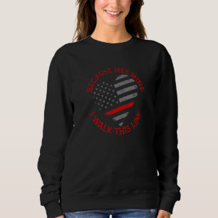 Because He's Mine I Walk This Line  Corrections Pr Sweatshirt