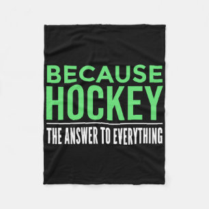 Because Hockey Fleece Blanket