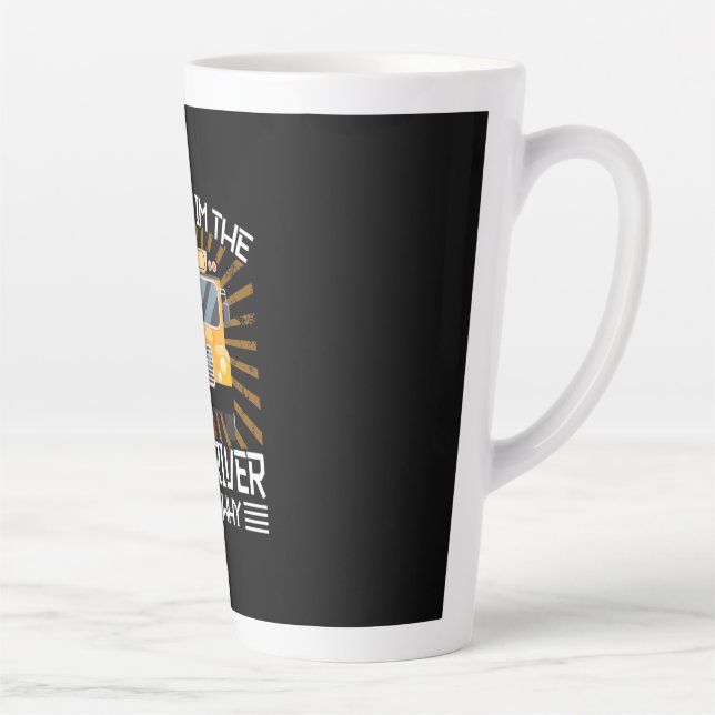 Because I Am The Bus Driver Latte Mug (Right)