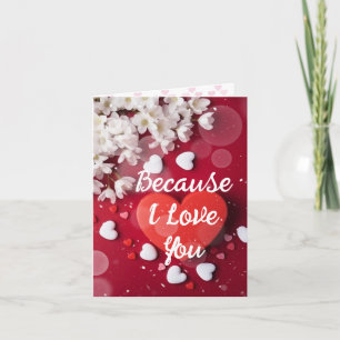 Because I love You Card