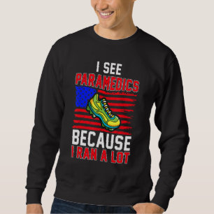Because I Ran A Lot Half Marathon Fitness Runner G Sweatshirt