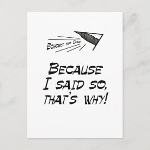 Because I said so Postcard