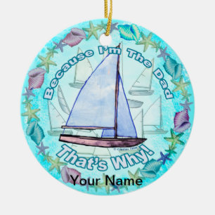  Because Im Dad  Ceramic Ornament