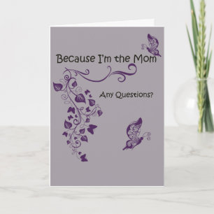 Because I'm the Mum, Mother's Day Card