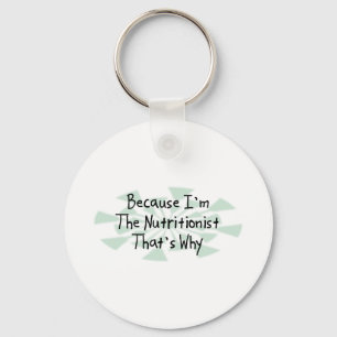 Because I'm the Nutritionist Key Ring