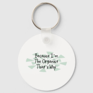Because I'm the Organist Key Ring