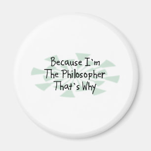 Because I'm the Philosopher Magnet