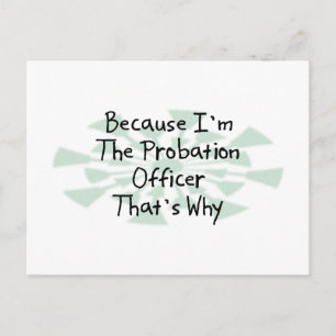 Because I'm the Probation Officer Postcard