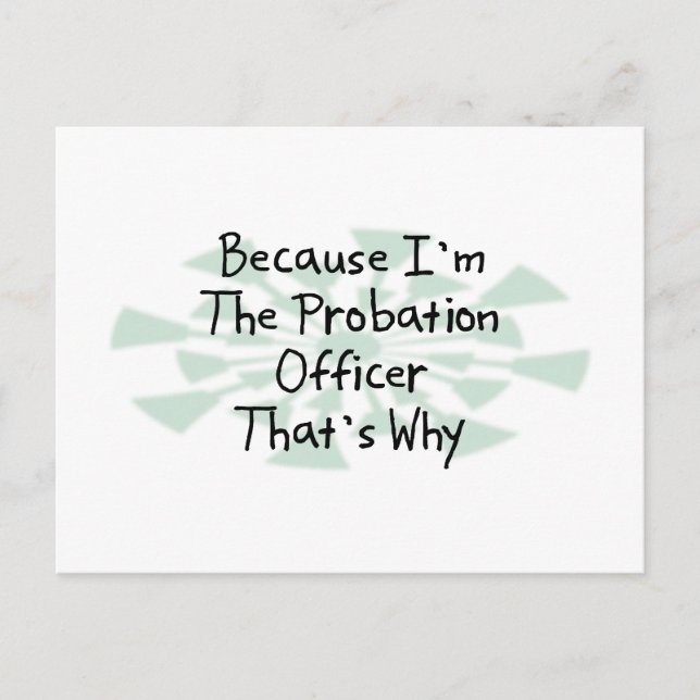 Because I'm the Probation Officer Postcard (Front)