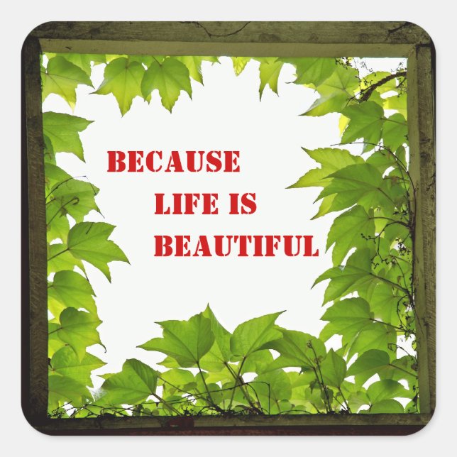 Because Life is Beautiful Sticker (Front)
