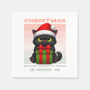 Because Murder Is Wrong Funny Black Cat Christmas Napkin