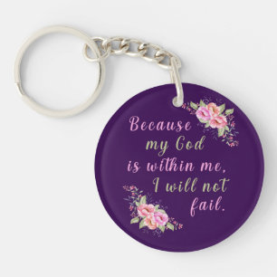Because My God is Within Me Floral Keychain