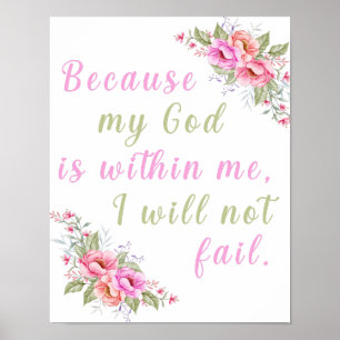 "Because My God Is Within Me" White Wall Poster