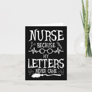 Because My Letters Never Came Funny Nurse Witch Nu Card