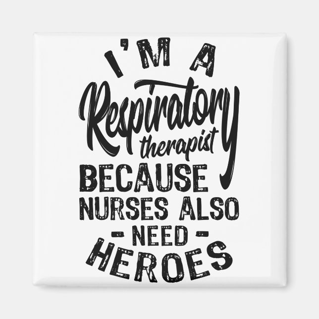 Because Nurses Also Need Heroes Magnet (Front)