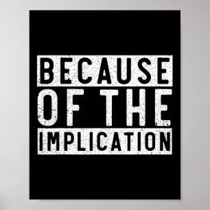 Because Of The Implication Funny Boating Lover Fis Poster