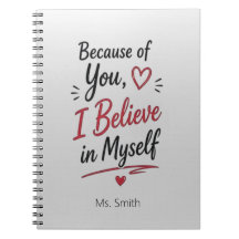 Because of You I Believe in Myself Personalised