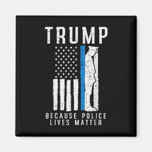 Because Police Lives Pro Trump Thin Blue Line Us F Magnet