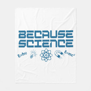 Because Science Fleece Blanket
