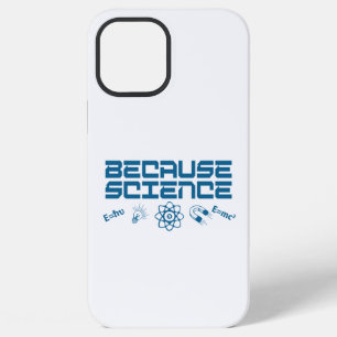 Because Science iPhone 12 Pro Max Case