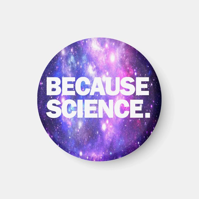 Because Science   Magnet (Front)