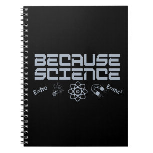 Because Science Notebook
