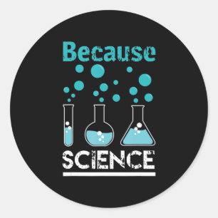 because science rocks design  biology, chemistry classic round sticker
