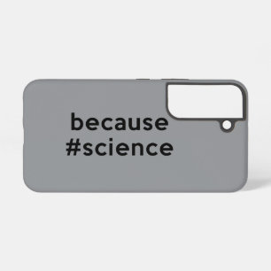 Because Science Samsung Galaxy Case