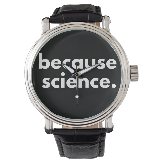 Because Science Watch (Front)