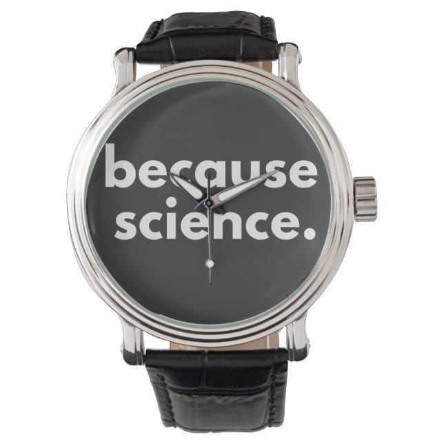 Because Science Watch (Front)