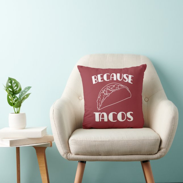 Because Tacos       Cushion (Chair)