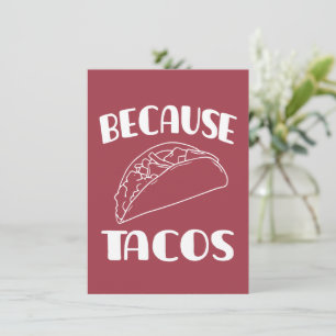 Because Tacos       Invitation