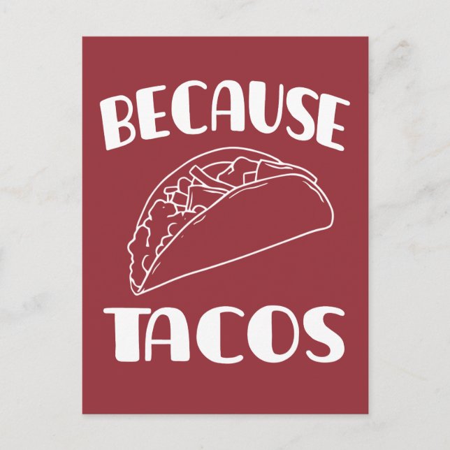 Because Tacos      Postcard (Front)