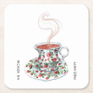 Because tea finds happy slogan, vintage cup roses square paper coaster