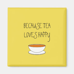 Because tea loves happy slogan, Japanese-style cup Magnet