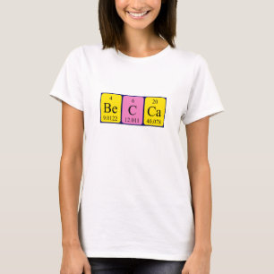 Becca periodic table name shirt