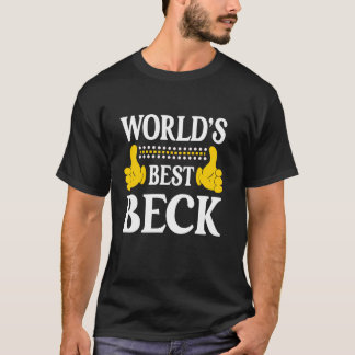 Beck Surname Funny Team Family Last Name World's B T-Shirt