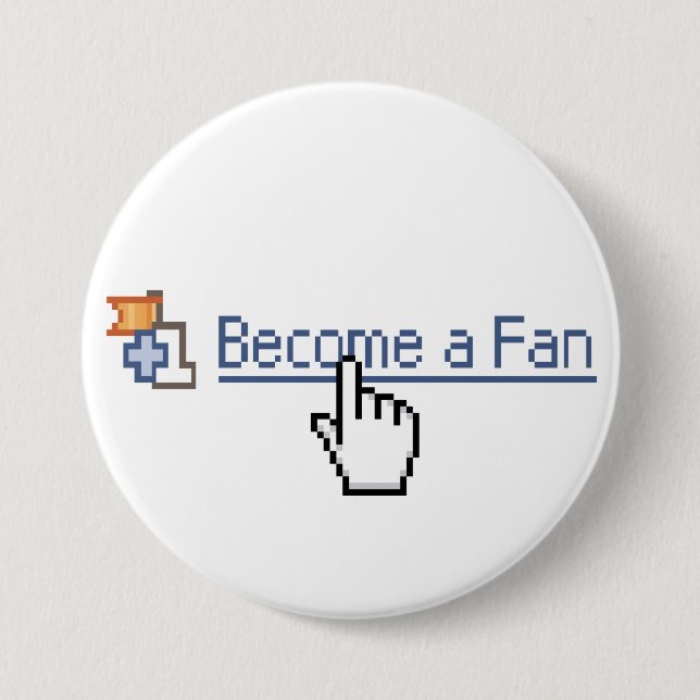 Become a Fan 7.5 Cm Round Badge (Front)