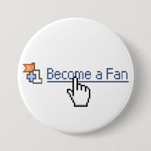 Become a Fan 7.5 Cm Round Badge
