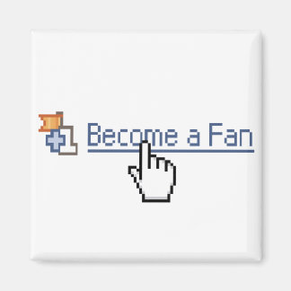 Become a Fan Magnet