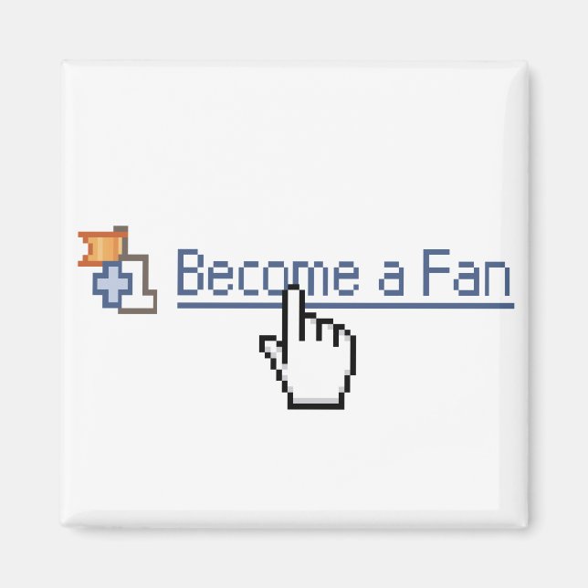 Become a Fan Magnet (Front)
